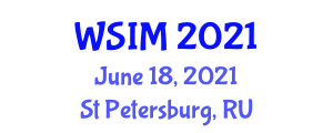 International Workshop on Information Management (WSIM) June 18, 2021 - St Petersburg, Russia