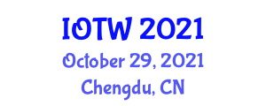 Internet of Things Workshop (IOTW) October 29, 2021 - Chengdu, China