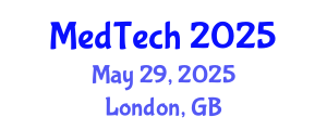 Medical Technology Congress (MedTech) May 29, 2025 - London, United Kingdom