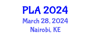 Perishable Logistics Africa (PLA) March 28, 2024 - Nairobi, Kenya