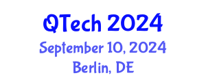 Quantum Technology International Conference (QTech) September 10, 2024 - Berlin, Germany