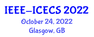 The International Conference on Electronics, Circuits, and Systems (IEEE-ICECS) October 24, 2022 - Glasgow, United Kingdom