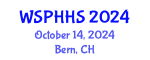 The World Summit on Public Health and Health Sciences (WSPHHS) October 14, 2024 - Bern, Switzerland