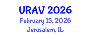 The World's Conference on Unmanned, Remote and Autonomous Vehicles (URAV) February 15, 2026 - Jerusalem, Israel