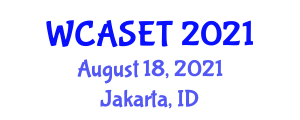 World Conference on Applied Science Engineering and Technology (WCASET) August 18, 2021 - Jakarta, Indonesia