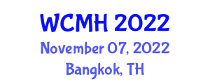 World Conference on Medicine and Healthcare (WCMH) November 07, 2022 - Bangkok, Thailand