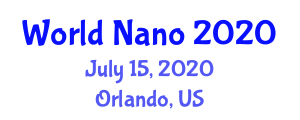 World Nanotechnology Webinar (World Nano) July 15, 2020 - Orlando, United States