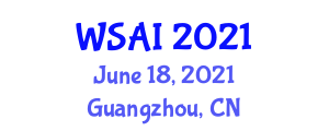 World Symposium on Artificial Intelligence (WSAI) June 18, 2021 - Guangzhou, China
