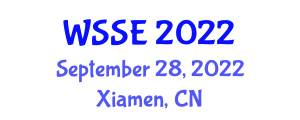 World Symposium on Software Engineering (WSSE) September 28, 2022 - Xiamen, China