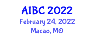 International Artificial Intelligence and Blockchain Conference (AIBC) February 24, 2022 - Macao, Macao