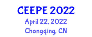 International Conference on Energy, Electrical and Power Engineering (CEEPE) April 22, 2022 - Chongqing, China