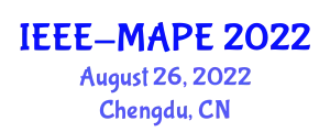 International Symposium on Microwave, Antenna, Propagation and EMC Technologies for Wireless Communications (IEEE-MAPE) August 26, 2022 - Chengdu, China
