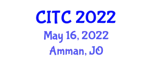 International Conference on Construction in the 21st Century (CITC) May 16, 2022 - Amman, Hashemite Kingdom of Jordan