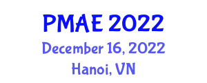 International Conference on Progress in Mechanical and Aerospace Engineering (PMAE) December 16, 2022 - Hanoi, Vietnam