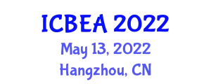 International Conference on Biomedical Engineering and Applications (ICBEA) May 13, 2022 - Hangzhou, China