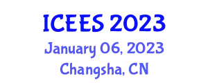 International Conference on Energy and Environmental Science (ICEES) January 06, 2023 - Changsha, China