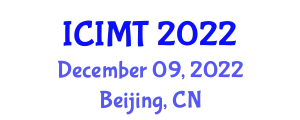 International Conference on Information and Multimedia Technology (ICIMT) December 09, 2022 - Beijing, China