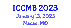 International Conference on Computers in Management and Business (ICCMB) January 13, 2023 - Macao, Macao