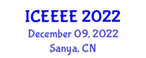 International Conference on Energy Engineering and Environmental Engineering (ICEEEE) December 09, 2022 - Sanya, China