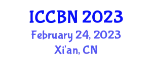 International Conference on Communications and Broadband Networking (ICCBN) February 24, 2023 - Xi'an, China