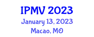International Conference on Image Processing and Machine Vision (IPMV) January 13, 2023 - Macao, Macao