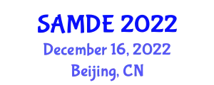 International Symposium on Automation, Mechanical and Design Engineering (SAMDE) December 16, 2022 - Beijing, China