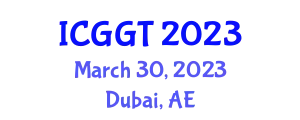 International Conference on Geosciences and Green Technology March 30, 2023 - Dubai, United Arab Emirates