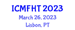 International Conference on Multiphase Flow and Heat Transfer (ICMFHT) March 26, 2023 - Lisbon, Portugal