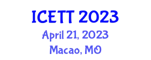 International Conference on Education and Training Technologies (ICETT) April 21, 2023 - Macao, Macao