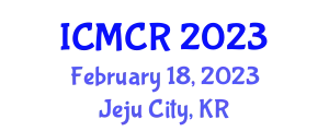 International Conference on Mechatronics, Control and Robotics (ICMCR) February 18, 2023 - Jeju City, Republic of Korea