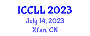 International Conference on Culture, Languages and Literature (ICCLL) July 14, 2023 - Xi'an, China