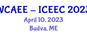International Conference Energy, Ecology, Climate (WCAEE - ICEEC) April 10, 2023 - Budva, Montenegro