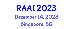 International Conference on Robotics, Automation and Artificial Intelligence (RAAI) December 14, 2023 - Singapore, Singapore