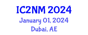 International Conference on Nanoscience, Nanotechnology and Advanced Materials (IC2NM) January 01, 2024 - Dubai, United Arab Emirates