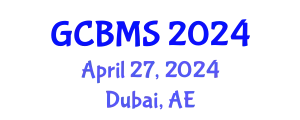 Global Conference on Business Management and Social Sciences (GCBMS) April 27, 2024 - Dubai, United Arab Emirates