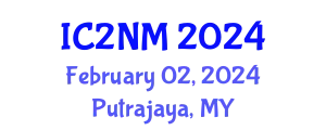 International Conference on Nanoscience, Nanotechnology and Advanced Materials (IC2NM) February 02, 2024 - Putrajaya, Malaysia