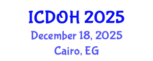 International Conference on Dentistry and Oral Health (ICDOH) December 18, 2025 - Cairo, Egypt