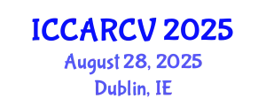 International Conference on Control, Automation, Robotics and Computer Vision (ICCARCV) August 28, 2025 - Dublin, Ireland