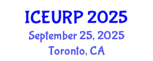 International Conference on Environmental, Urban and Regional Planning (ICEURP) September 25, 2025 - Toronto, Canada