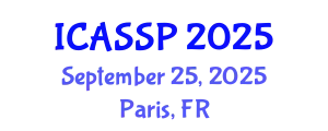 International Conference on Acoustics, Speech and Signal Processing (ICASSP) September 25, 2025 - Paris, France