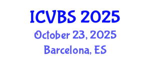 International Conference on Veterinary and Biomedical Sciences (ICVBS) October 23, 2025 - Barcelona, Spain