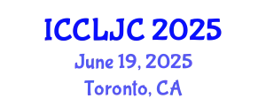 International Conference on Criminal Law, Justice and Crime (ICCLJC) June 19, 2025 - Toronto, Canada