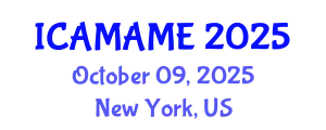 International Conference on Aerospace, Mechanical, Automotive and Materials Engineering (ICAMAME) October 09, 2025 - New York, United States