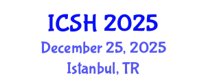 International Conference on Social Sciences and Humanities (ICSH) December 25, 2025 - Istanbul, Turkey