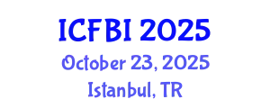 International Conference on Finance, Banking and Insurance (ICFBI) October 23, 2025 - Istanbul, Turkey