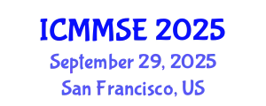 International Conference on Metallurgy, Materials Science and Engineering (ICMMSE) September 29, 2025 - San Francisco, United States