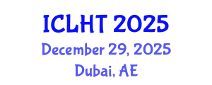 International Conference on Lung Health and Tuberculosis (ICLHT) December 29, 2025 - Dubai, United Arab Emirates