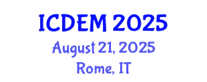International Conference on Disaster and Emergency Management (ICDEM) August 21, 2025 - Rome, Italy