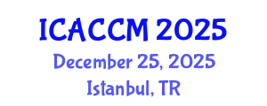 International Conference on Anesthesiology and Critical Care Medicine (ICACCM) December 25, 2025 - Istanbul, Turkey