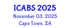 International Conference on Agricultural and Biological Sciences (ICABS) November 03, 2025 - Cape Town, South Africa